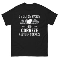 Thumbnail for T-shirt Corrèze noir - Ce Qui Se Passe en Corrèze Reste en Corrèze