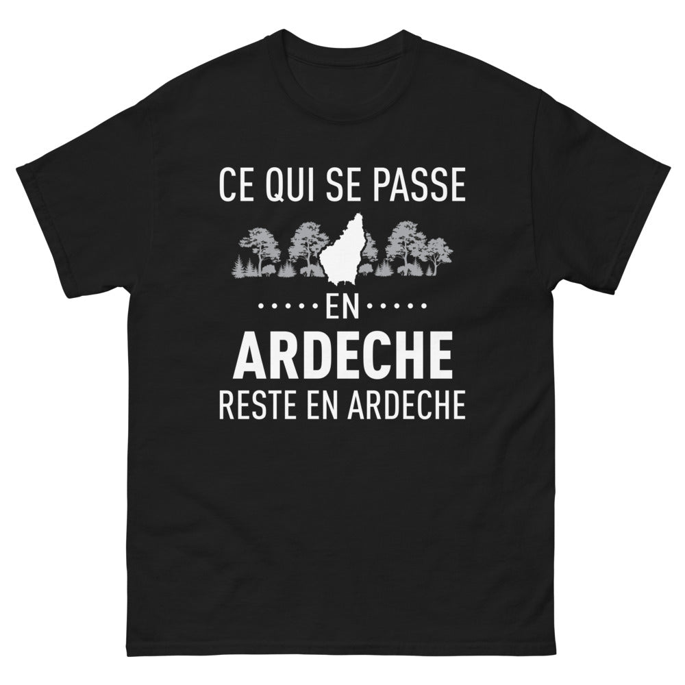 T-shirt Ardèche noir - Ce qui se passe en Ardèche reste en Ardèche