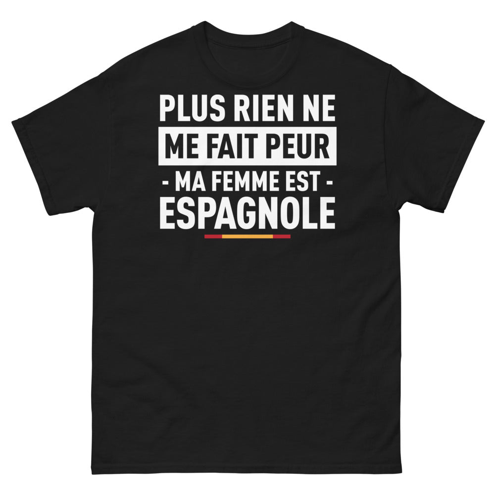 T-shirt Espagne noir - Rien ne me fait peur, ma femme est espagnole