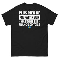 Thumbnail for T-shirt Franc-Comtois noir - Rien ne me fait peur, ma femme est Franc-Comtoise