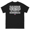 T-shirt Réunionnais noir - Plus rien ne me fait peur