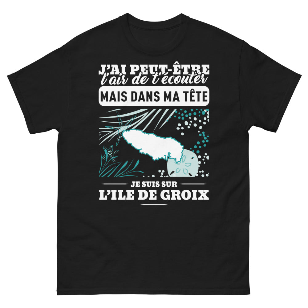 T-shirt Île de Groix noir - J'ai peut-être l'air de t'écouter