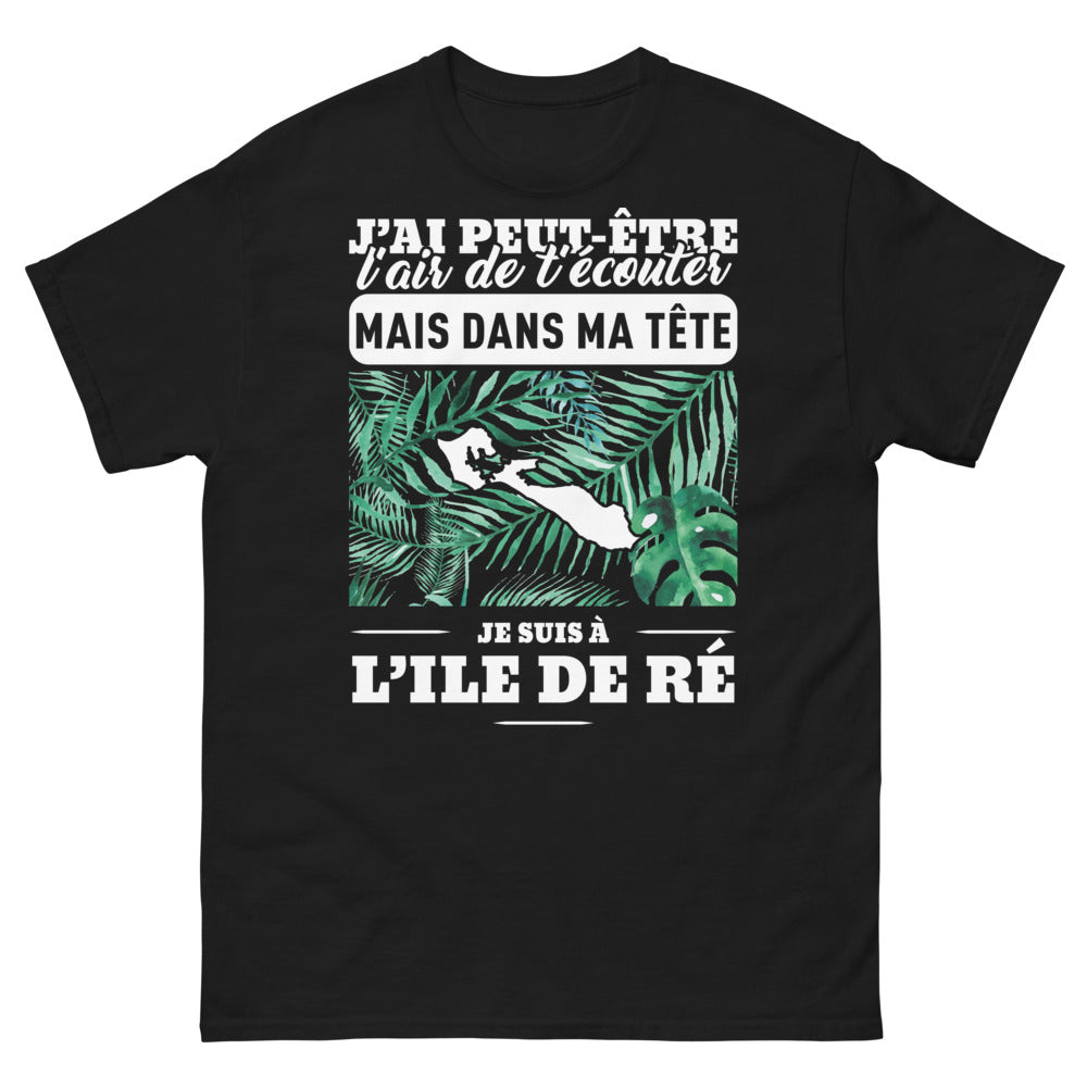 T-shirt Île de Ré noir - J'ai peut-être l'air de t'écouter