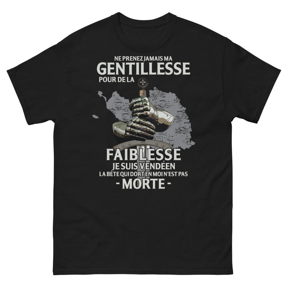 T-shirt Vendéen noir - Ne prenez jamais ma gentillesse pour de la faiblesse