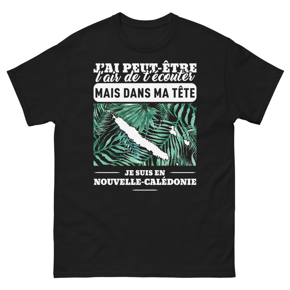 T-shirt Nouvelle-Calédonie noir - J'ai peut-être l'air de t'écouter