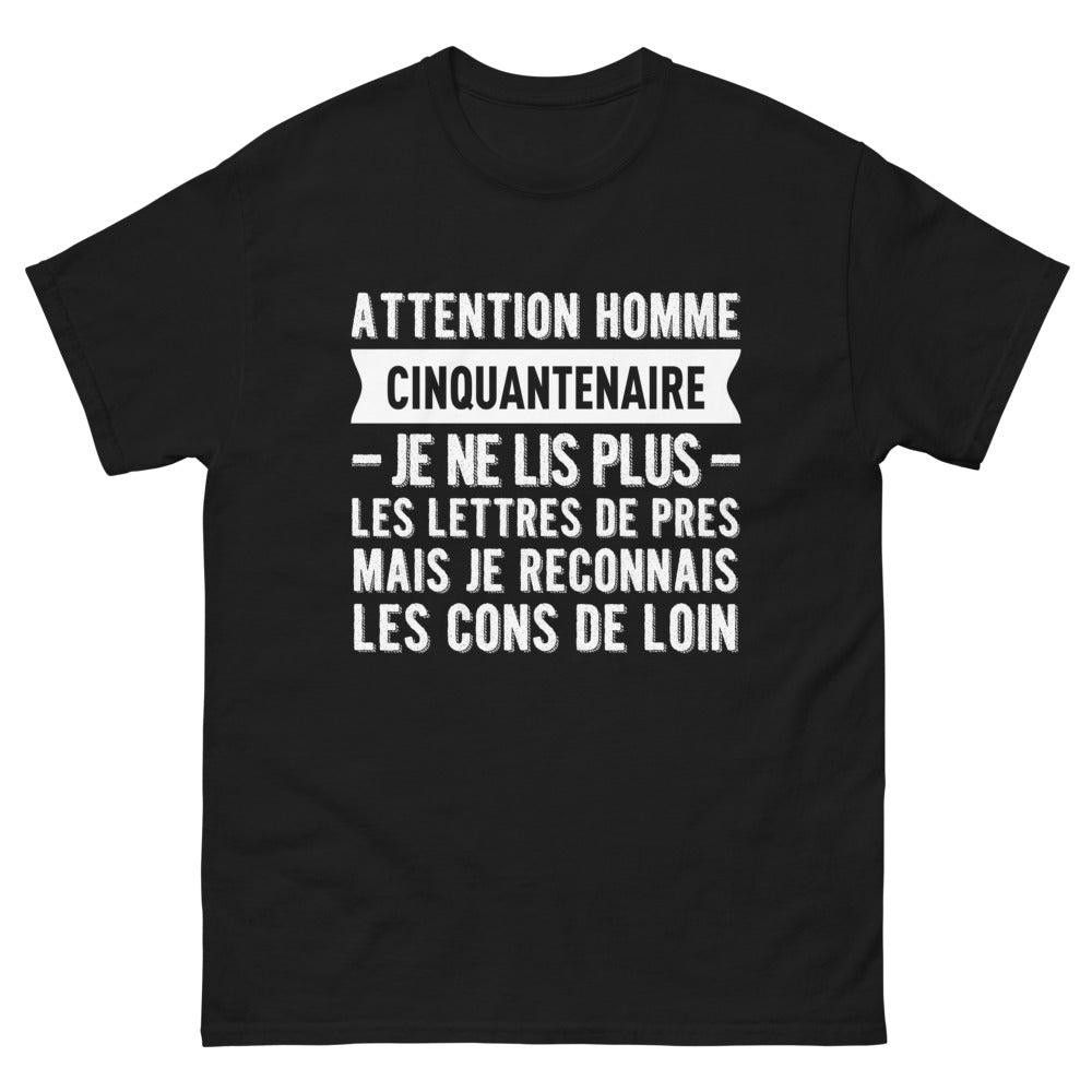 T-shirt Cinquante-naire noir - attention homme cinquantenaire je ne lis plus les lettres de près