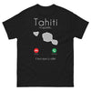 T-shirt Tahiti noir - Tahiti m'appelle, il faut que j'y aille
