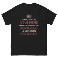 Thumbnail for T-shirt Portugal noir - Soyez toujours vous-même, à moins que...