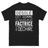 T-shirt humour noir - Désolé cet homme est déjà pris par une factrice qui déchire