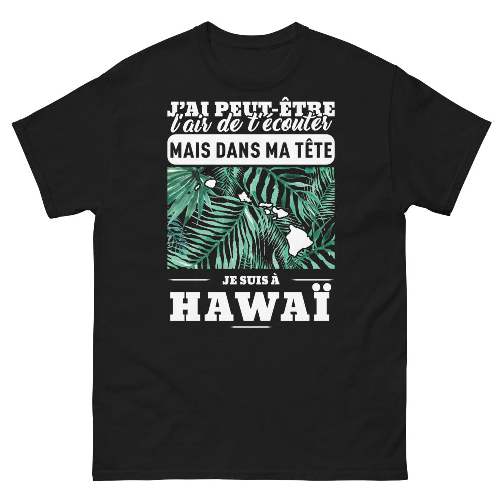 T-shirt Hawaïen noir - J'ai peut-être l'air de t'écouter