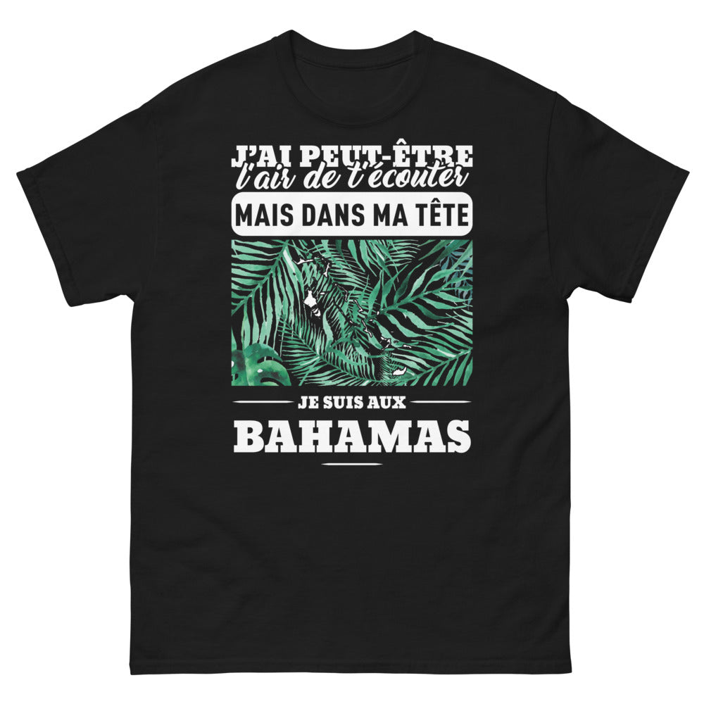 T-shirt Évasion noir face - J'ai peut-être l'air d'écouter, rêve aux Bahamas