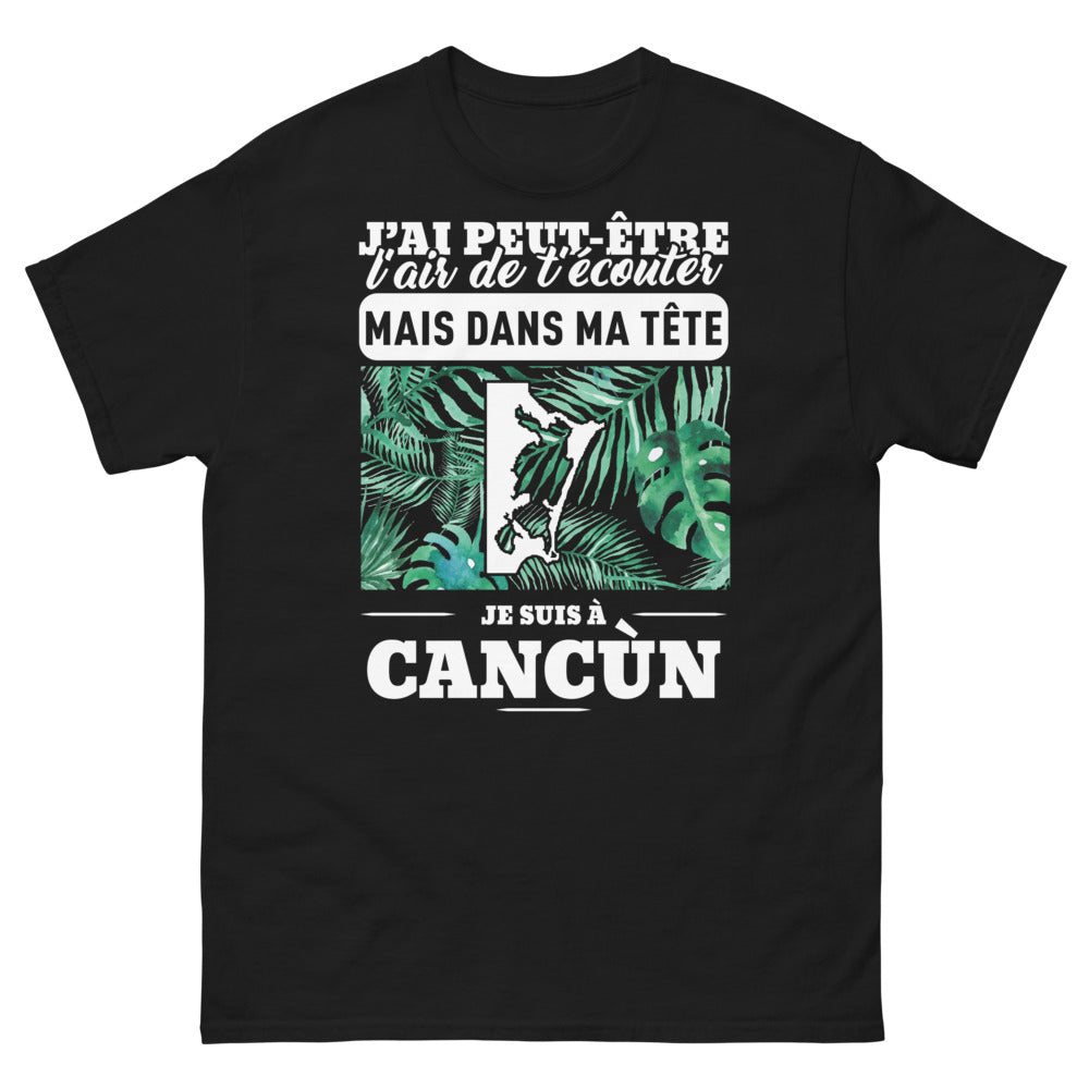 T-shirt Cancun noir - J'ai peut-être l'air de t'écouter