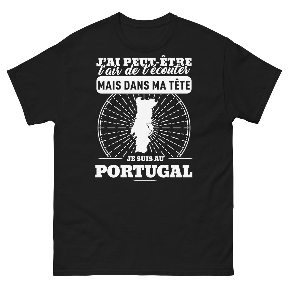 T-shirt Portugal noir - J'ai l'air de t'écouter mais suis au Portugal