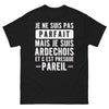T-shirt Ardèche noir - Je ne suis pas parfait mais je suis Ardéchois