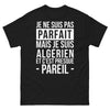 T-shirt Algérie noir - Je ne suis pas parfait mais je suis Algérien