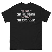 Thumbnail for T-shirt Portugal noir - Être parfait, c'est bien, mais être Portugais, c'est mieux