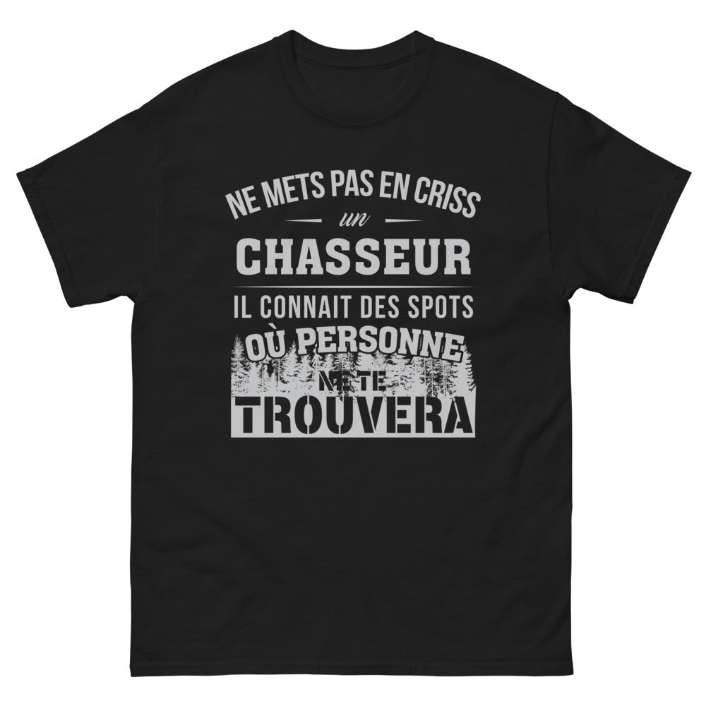 T-shirt Chasseur noir - Ne Mets Pas En Criss Un Chasseur !