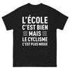 T-shirt cycliste noir - L'école c'est bien mais le cyclisme c'est mieux