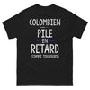 T-shirt Colombien noir - Pile en retard comme toujours