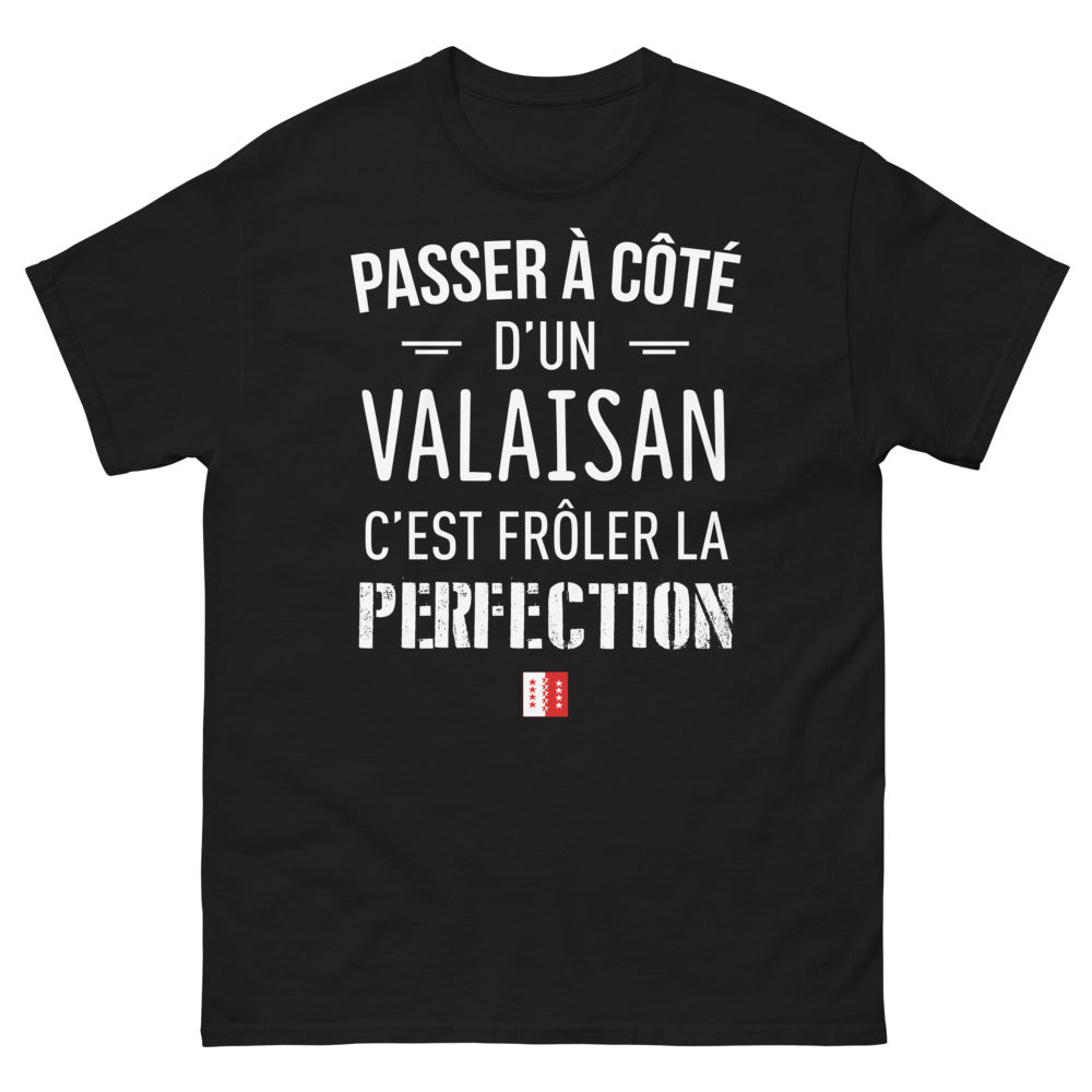 T-shirt Valais noir - Passer à côté d'un Valaisan, c'est frôler la perfection
