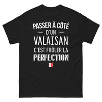 Thumbnail for T-shirt Valais noir - Passer à côté d'un Valaisan, c'est frôler la perfection