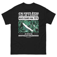Thumbnail for T-shirt Nouvelle-Calédonie noir - T'Inquiète, Dans ma Tête J'y Suis!