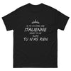 T-shirt Italie noir - Si tu n'as pas une Italienne, tu n'as rien