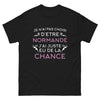 T-shirt Normand noir - Je n'ai pas choisi d'être Normande