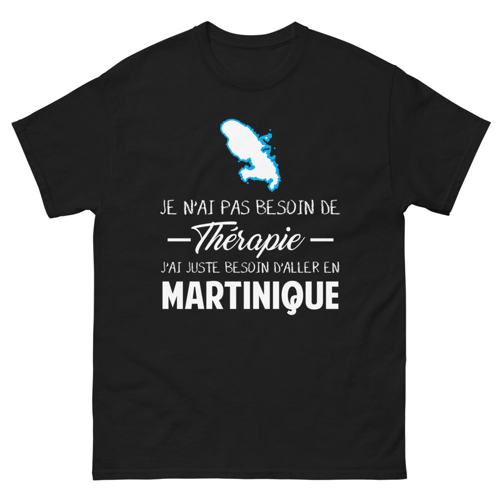 T-shirt Martinique noir - Pas besoin de thérapie, juste besoin d'aller en Martinique