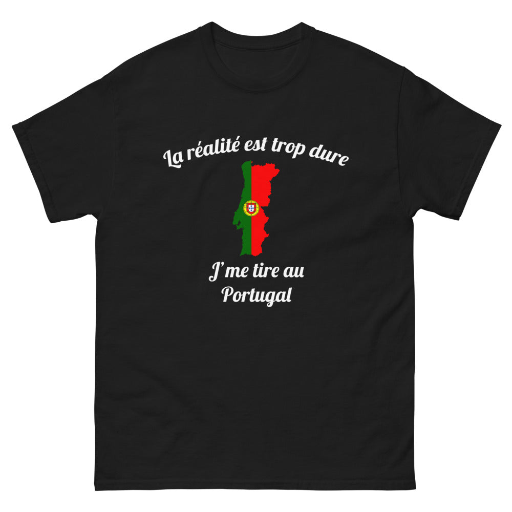 T-shirt Portugal noir - La réalité est trop dure, j'me tire au Portugal