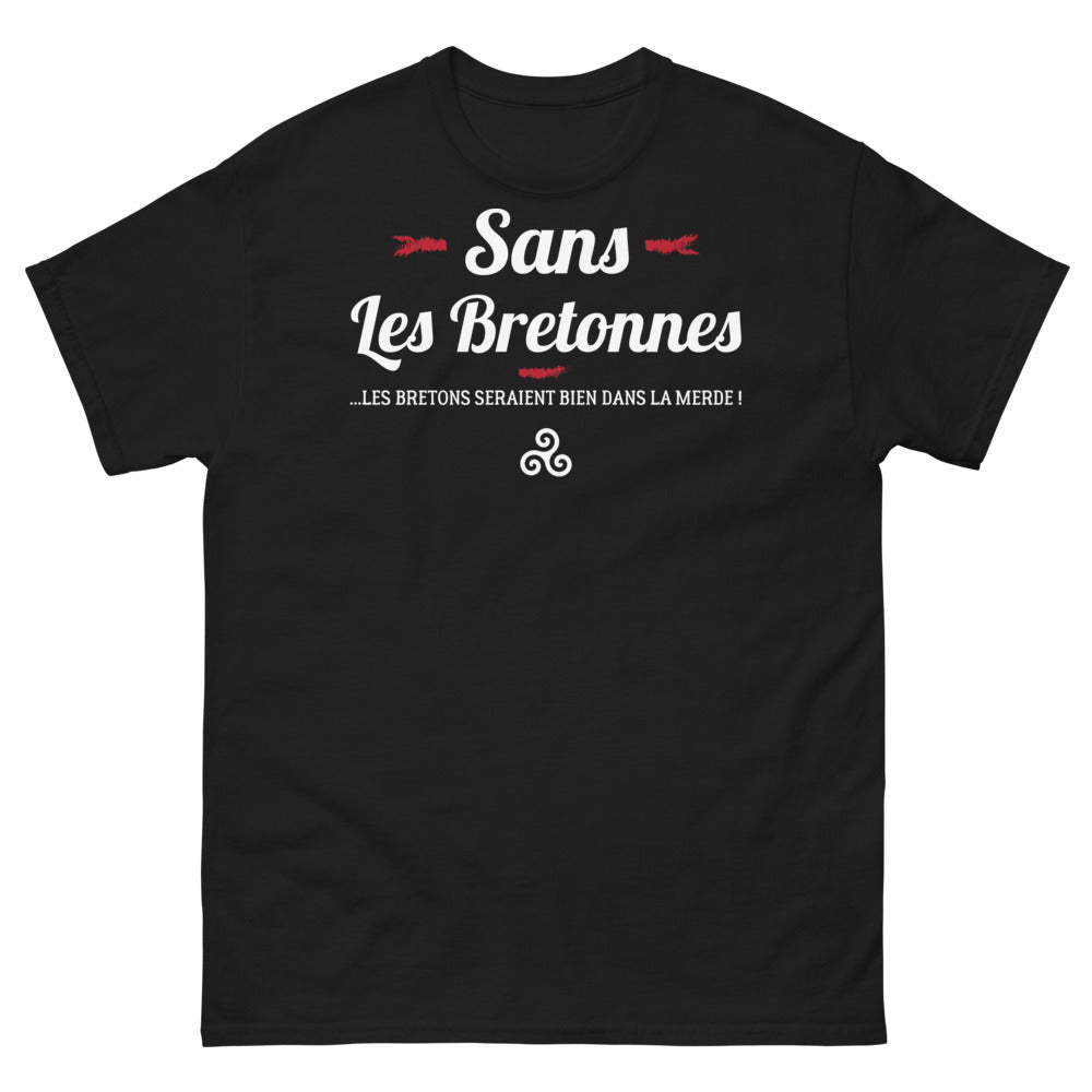 T-shirt Bretagne noir - Sans les bretonnes, les bretons seraient bien dans la merde