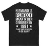 T-shirt 1991 noir - Niemand is perfect maar ik ben geboren in 1991 face