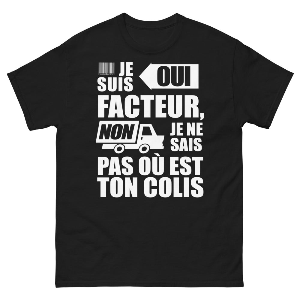 T-shirt facteur noir - Je suis facteur, non je ne sais pas où est ton colis