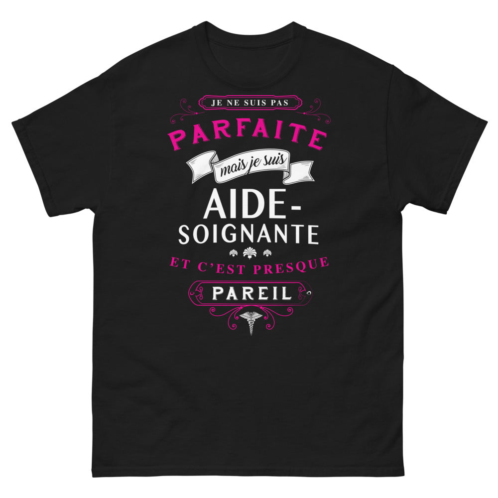 T-shirt Aide-soignante noir - Je ne suis pas parfaite, mais presque
