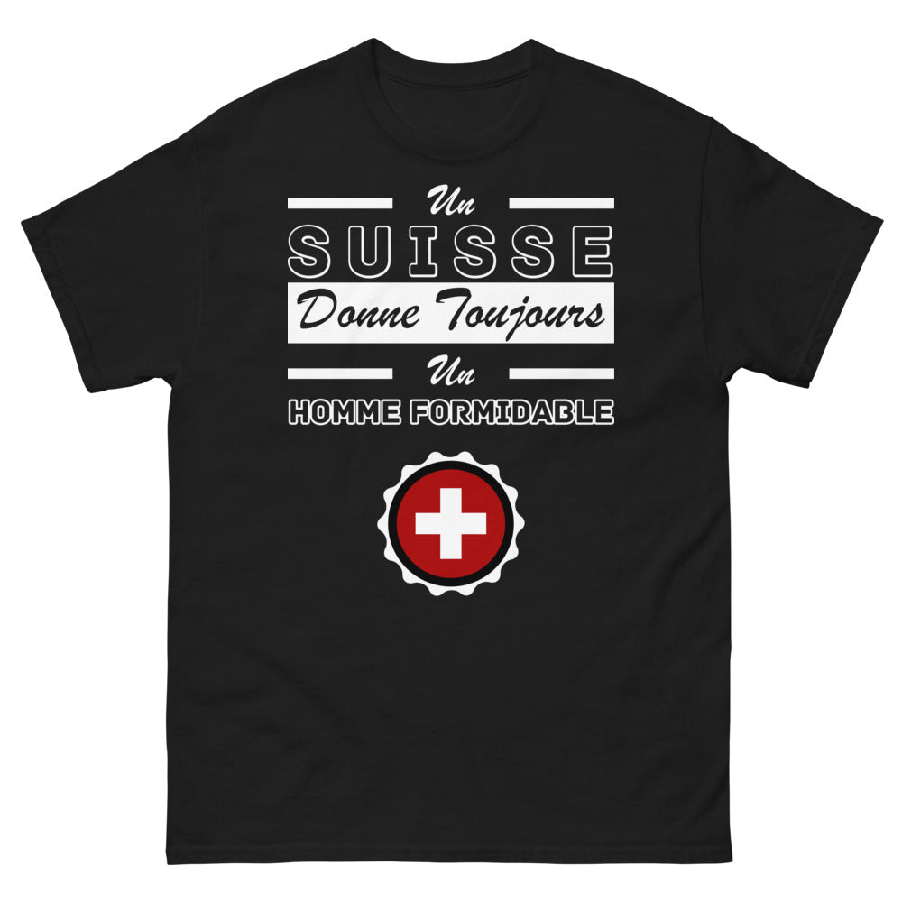 T-shirt Suisse noir - Un Suisse donne toujours un homme formidable