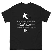 Thumbnail for T-shirt Ski noir - Je n'ai pas besoin de thérapie, juste du ski