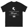 T-shirt Ski noir - Je n'ai pas besoin de thérapie, juste du ski