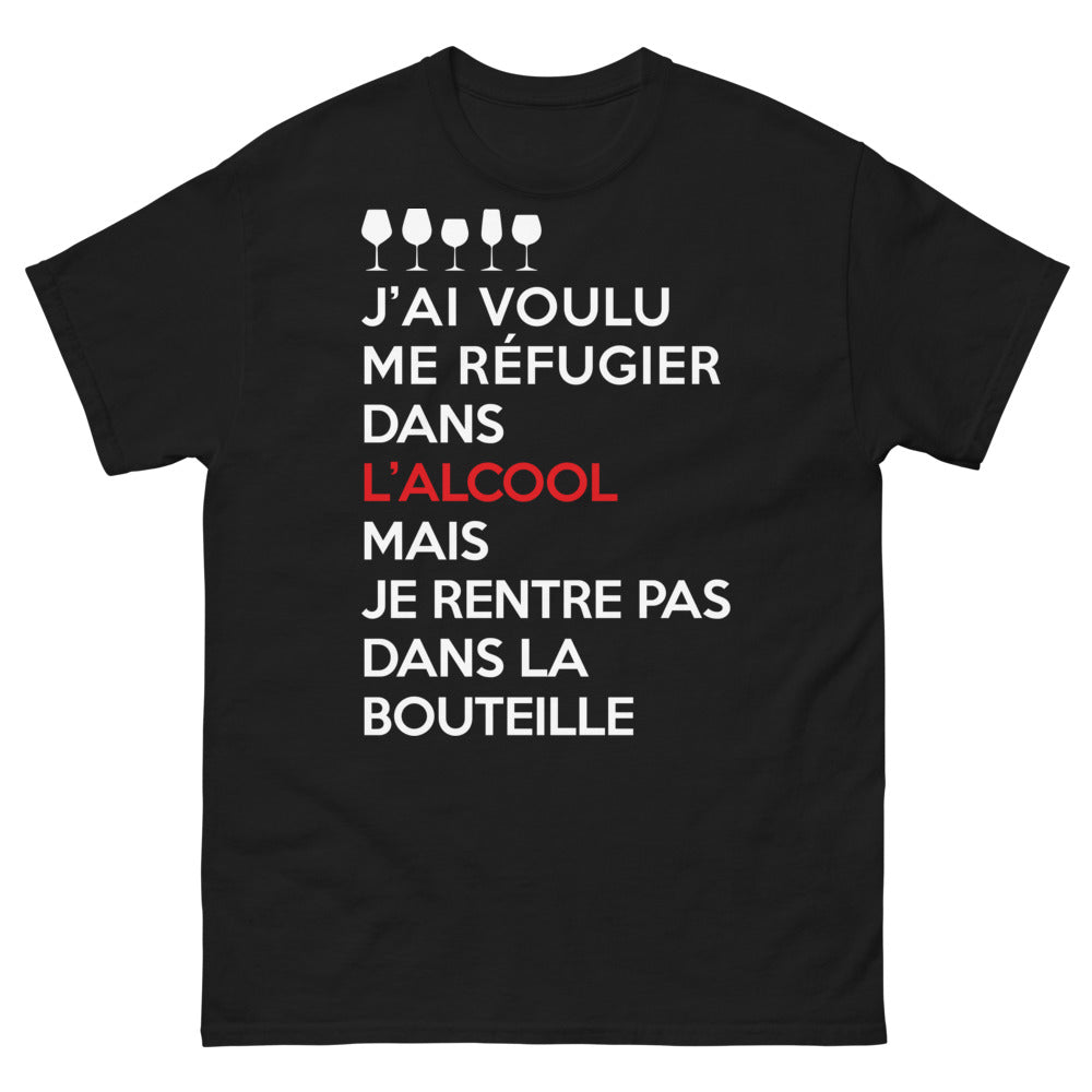 T-shirt humouriste noir - J'ai voulu me réfugier dans l'alcool