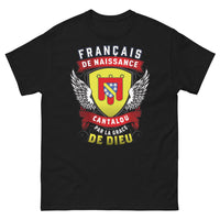 Thumbnail for T-shirt Cantal noir - Français de naissance, Cantalou par la grâce de Dieu