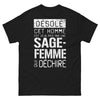 T-shirt sage-femme Noir - Désolé cet homme est déjà pris par une sage-femme qui déchire