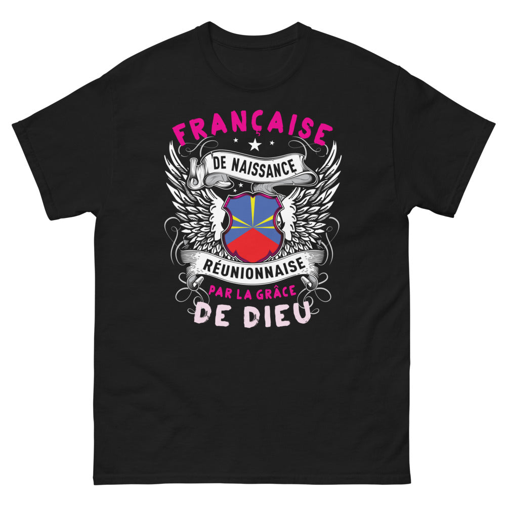 T-shirt Réunion noir - Française de naissance, Réunionnaise par la grâce de Dieu