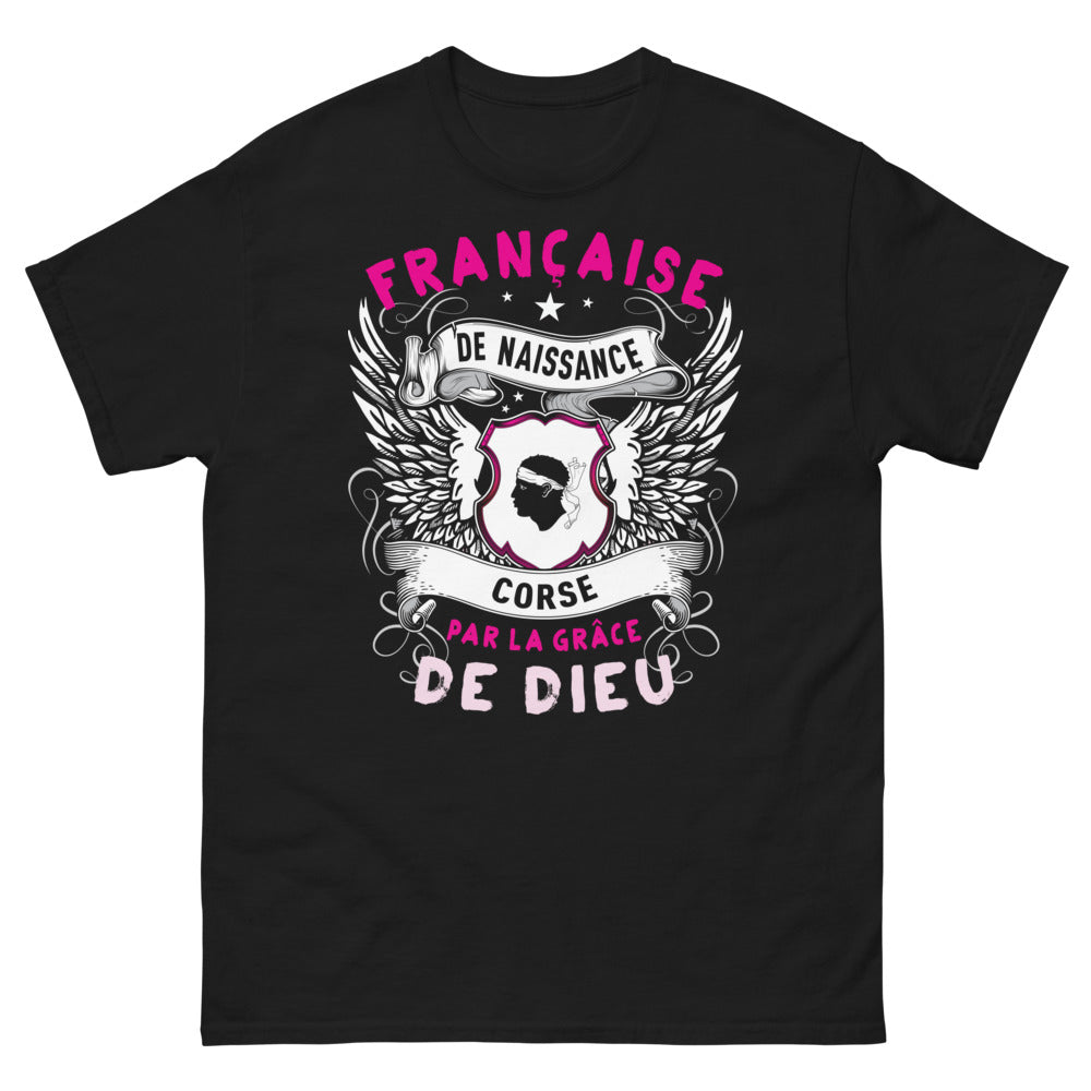 T-shirt Corse noir - Française de naissance, Corse par la grâce de Dieu