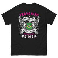 Thumbnail for T-shirt Franco-Brésilienne noir - Française de naissance, Brésilienne par la grâce de Dieu