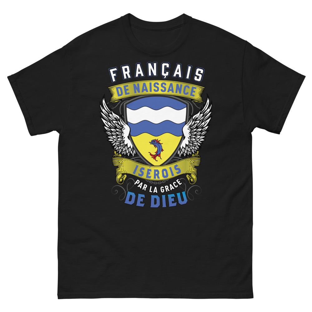 T-shirt Isère noir - Français de naissance, Isérois par la grâce de Dieu