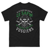 T-shirt Vosgiens noir - Si tu veux pas sentir le sapin