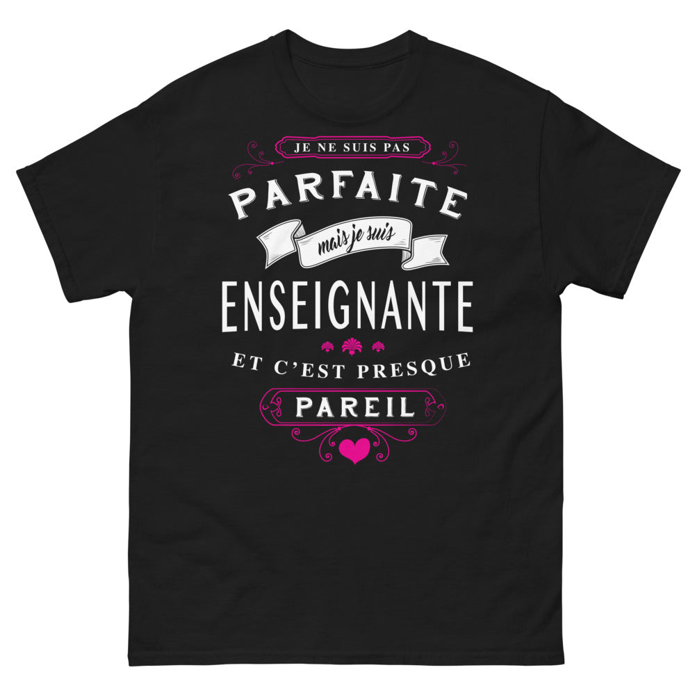 T-shirt Enseignante noir - Je ne suis pas parfaite, presque
