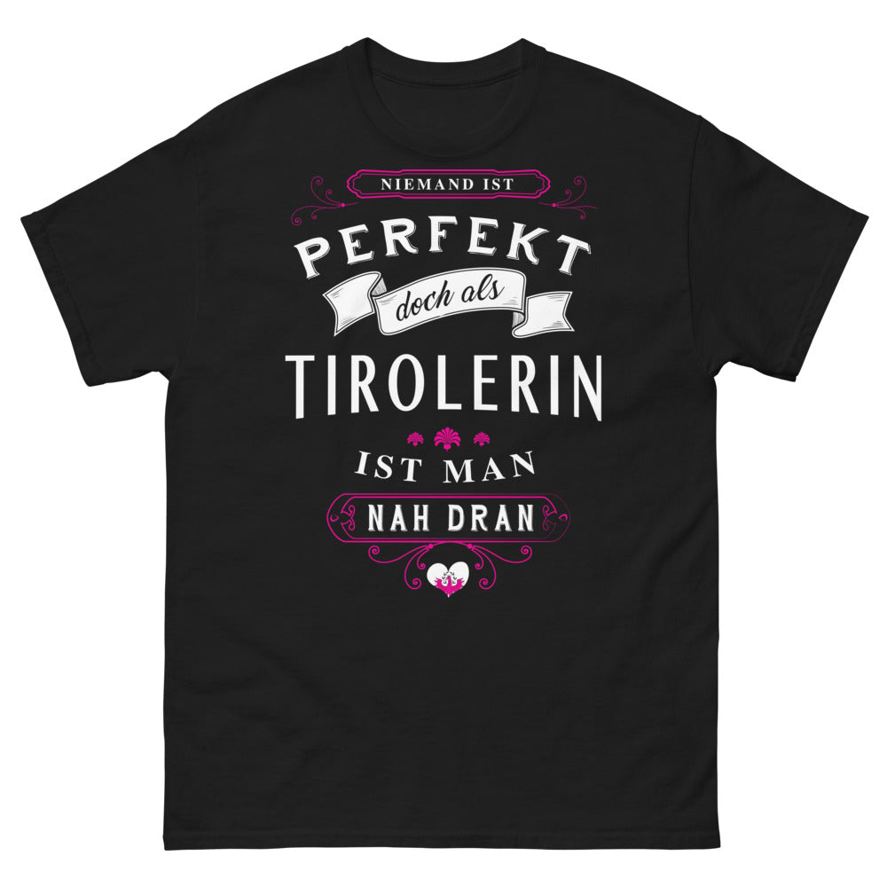 T-shirt Tirolerin noir - Niemand ist perfekt, aber als Tirolerin ist man nah dran