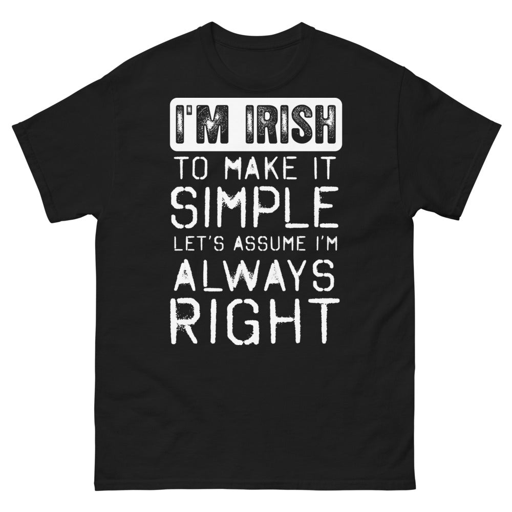T-shirt Irlande noir - I'm Irish, Always Right