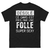 T-shirt amour noir - ce gars est pris par une folle super sexy