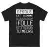 T-shirt homme pris noir - Désolé, déjà pris par une folle